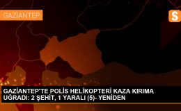 Gaziantep’te Helikopter Düştü: 2 Polis Şehit, 1 Yaralı