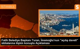 Fatih Belediye Başkanı Ergün Turan, İBB Başkanı İmamoğlu’nun açılışa davet edildiği iddialarını yalanladı