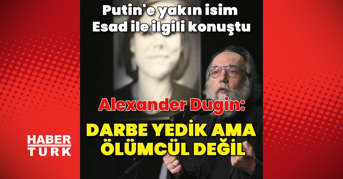 Alexander Dugin: Suriye’de olanlar Rusya için bir darbe ama ölümcül değil